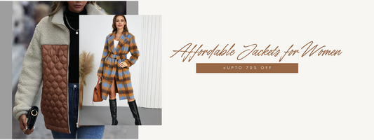 High-End Style, Low Price: The Best Affordable Jackets for Women