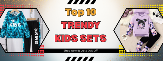 Top 10 Trendy Kids Sets Every Parent Is Loving at The Custom Mart