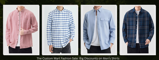 The Custom Mart: Where Men’s Favorite Shirts Meet Big Savings