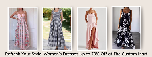 Redefine Your Look with The Custom Mart Dress Collection