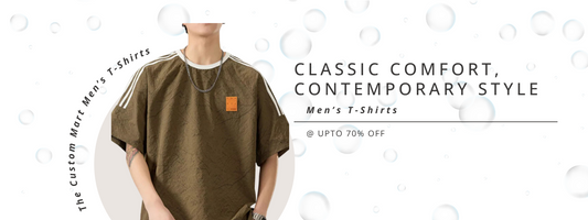 Classic Comfort, Contemporary Style: Explore The Custom Mart Men’s T-Shirts