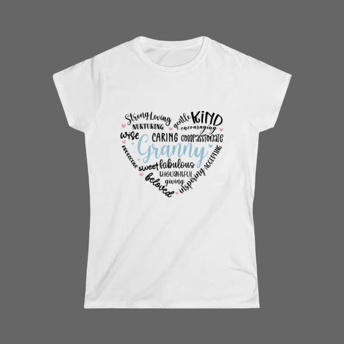 Women's Softstyle Tee - Custom Messages For Your Loved Ones